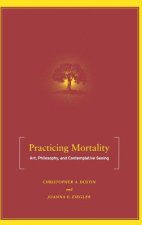 Practicing Mortality