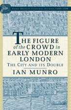 Figure of the Crowd in Early Modern London