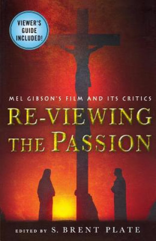 Re-viewing the Passion