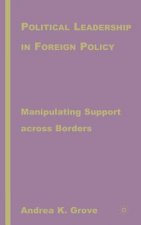 Political Leadership in Foreign Policy