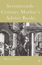 Seventeenth-Century Mother's Advice Books