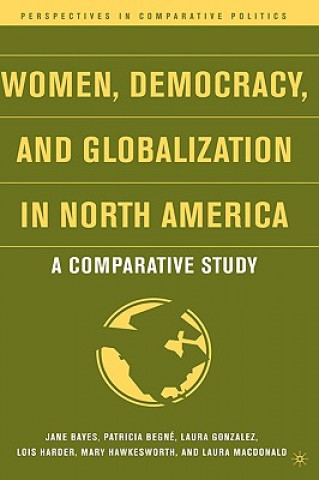 Women, Democracy, and Globalization in North America