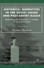 Historical Narratives in the Soviet Union and Post-Soviet Russia