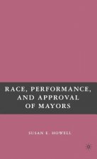 Race, Performance, and Approval of Mayors