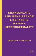 Shakespeare and Renaissance Literature before Heterosexuality