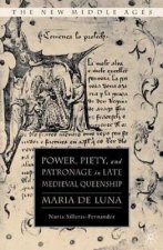 Power, Piety, and Patronage in Late Medieval Queenship