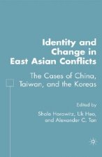 Identity and Change in East Asian Conflicts