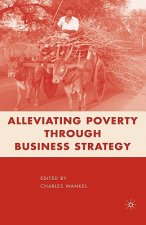 Alleviating Poverty through Business Strategy