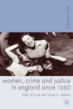 Women, Crime and Justice in England since 1660