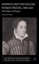 Sonnets and the English Woman Writer, 1560-1621