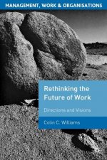 Re-Thinking the Future of Work