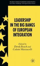 Leadership in the Big Bangs of European Integration