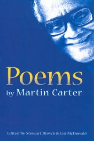 Macmillan Caribbean Writers: Poems by Martin Carter