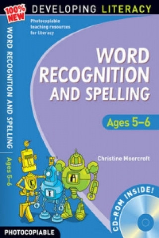 Word Recognition and Spelling: Ages 5-6