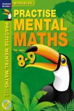 Practise Mental Maths 8-9 Workbook