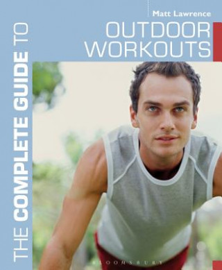 Complete Guide to Outdoor Workouts