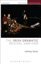 Irish Dramatic Revival 1899-1939