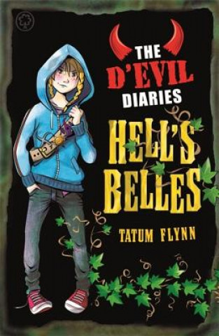 D'Evil Diaries: Hell's Belles