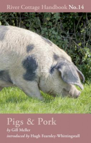 Pigs & Pork (Gill Meller)(Kemény kötésű)