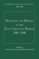 Doctrine and Debate in the East Christian World, 300-1500