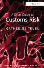 Short Guide to Customs Risk