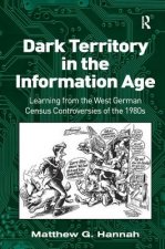 Dark Territory in the Information Age