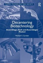 Decentering Biotechnology