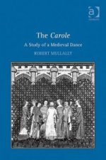 Carole: A Study of a Medieval Dance