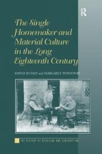 Single Homemaker and Material Culture in the Long Eighteenth Century