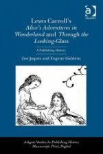 Lewis Carroll's Alice's Adventures in Wonderland and Through the Looking-Glass