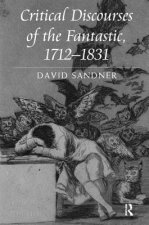 Critical Discourses of the Fantastic, 1712-1831