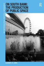On South Bank: The Production of Public Space