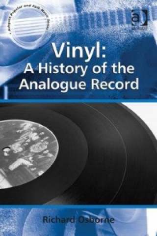 Vinyl: A History of the Analogue Record