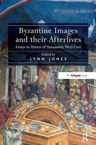 Byzantine Images and their Afterlives