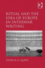 Ritual and the Idea of Europe in Interwar Writing