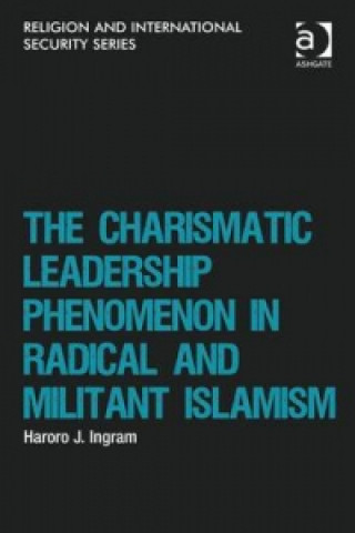 Charismatic Leadership Phenomenon in Radical and Militant Islamism