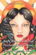 Fairy Tales, Myth, and Psychoanalytic Theory