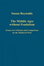 Middle Ages without Feudalism