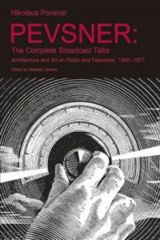 Pevsner: The Complete Broadcast Talks