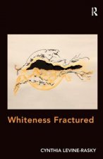 Whiteness Fractured