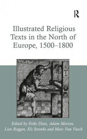 Illustrated Religious Texts in the North of Europe, 1500-1800