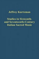 Studies in Sixteenth- and Seventeenth-Century Italian Sacred Music