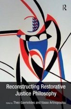 Reconstructing Restorative Justice Philosophy