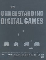 Understanding Digital Games