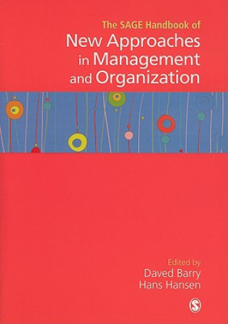 SAGE Handbook of New Approaches in Management and Organization