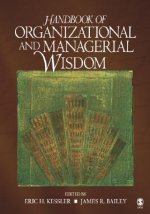 Handbook of Organizational and Managerial Wisdom