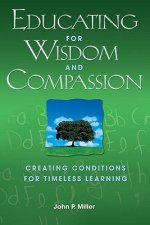 Educating for Wisdom and Compassion