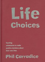Life Choices