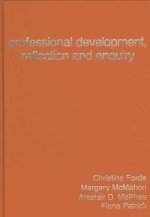 Professional Development, Reflection and Enquiry
