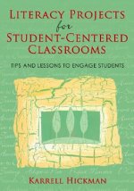 Literacy Projects for Student-Centered Classrooms